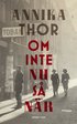Om inte nu s� n�r