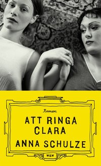 Att ringa Clara (inbunden)