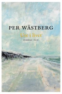 Ute i livet : en memoar (1980-1994) (inbunden)
