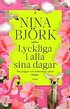 Lyckliga i alla sina dagar : om pengars och m�nniskors v�rde