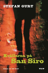 Kv�llarna p� San Siro (inbunden)