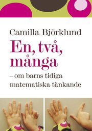 En, tv�, m�nga: - om barns tidiga matematiska t�nkande (h�ftad)