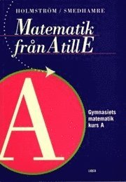Matematik fr�n A till E: Bok A (h�ftad)