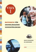 VUX 1 Matematik (h�ftad)
