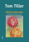 Aktionsl�rande: Forskande partnerskap i skolan (h�ftad)