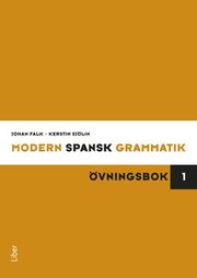 Modern spansk grammatik : �vningsbok 1 + facit (h�ftad)