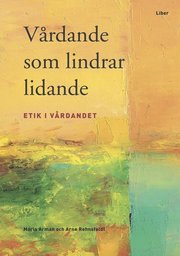 V�rdande som lindrar lidande (h�ftad)