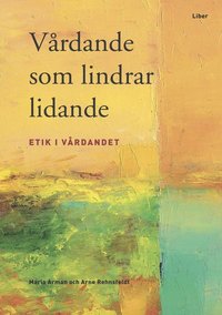 V�rdande som lindrar lidande (inbunden)