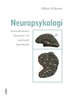 Neuropsykologi: Normalfunktion, demenser och avgr�nsade hj�rnskador