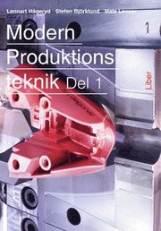 Modern produktionsteknik 1 (h�ftad)