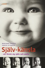 Sj�lvk�nsla: - att f�rst� sig sj�lv och andra (h�ftad)