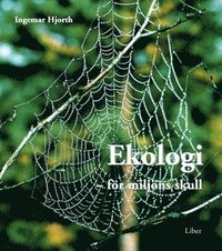 Ekologi: F�r milj�ns skull (inbunden)