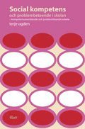 Social kompetens och problembeteende i skolan: - kompetensutvecklande och probleml�sande arbete (h�ftad)