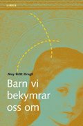 Barn vi bekymrar oss om (h�ftad)