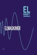 Elkrafthandboken Elmaskiner (inbunden)
