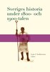 Sveriges historia under 1800- och 1900-talen