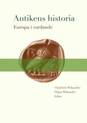 Antikens historia: Europa i vardande (h�ftad)