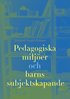 Pedagogiska milj�er och barns subjektsskapande
