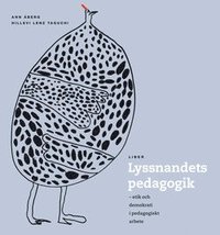 Lyssnandets pedagogik (h�ftad)