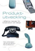 Produktutveckling: Effektiva metoder f�r konstruktion och design (h�ftad)