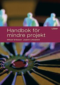 Handbok f�r mindre projekt (h�ftad)