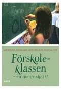 F�rskoleklassen - ett tionde skol�r? (h�ftad)
