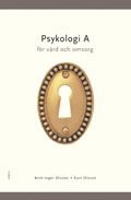Psykologi A f�r v�rd och omsorg (h�ftad)