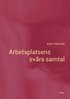 Arbetsplatsens sv�ra samtal