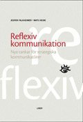 Reflexiv kommunikation: Nya tankar f�r strategiska kommunikat�rer