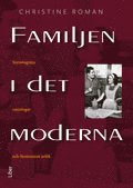 Familjen i det moderna: Sociologiska sanningar och feministisk kritik (h�ftad)