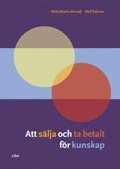 Att S�lja Och Ta Betalt F�r Kunskap (h�ftad)