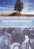 Kulturgeografi: En �mnesteoretisk introduktion