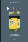 R�dslans politik: V�ld och sexualitet i den svenska demokratin (h�ftad)