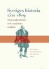 Sveriges historia 1521-1809: Stormaktsdr�m och sm�statsrealitet