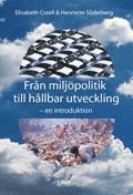 Fr�n milj�politik till h�llbar utveckling: En introduktion (h�ftad)