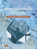 Internationella relationer Fakta och �vningar (inbunden)