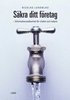 S�kra ditt f�retag: -Informationss�kerhet f�r chefer och ledare