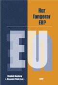 Hur fungerar EU? (h�ftad)