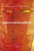 Intersektionalitet: Kritiska reflektioner �ver (o)j�mlikhetens landskap