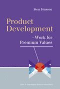 Product Development: -Work for Premium Values (h�ftad)