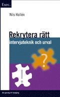 Rekrytera r�tt - Exec: Intervjuteknik och urval ()