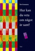 Hur kan du veta om n�got �r sant? (h�ftad)