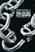 Politisk styrning i praktiken (h�ftad)