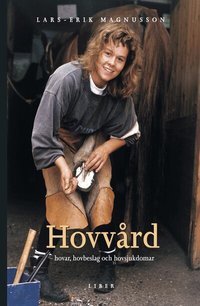 Hovv�rd: hovar, hovbeslag och hovsjukdomar (h�ftad)