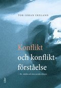 Konflikt och konfliktf�rst�else: - f�r v�rden och den sociala sektorn (h�ftad)