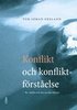 Konflikt och konfliktf�rst�else: - f�r v�rden och den sociala sektorn