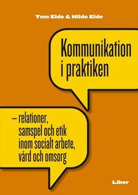 Kommunikation i praktiken (h�ftad)