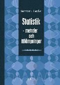 Statistik - metoder och till�mpningar (h�ftad)