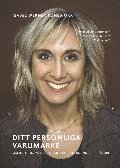 Ditt personliga varum�rke: - om retorik, v�rderingar och f�rtroende ()