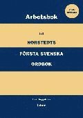 Norstedts f�rsta svenska ordbok Arbetsbok (h�ftad)
